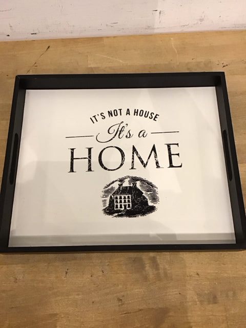 16.5"x13.5" It's Not A House It's A Home Tray