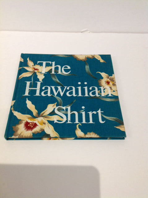 The Hawaiin Shirt Coffee Table Book