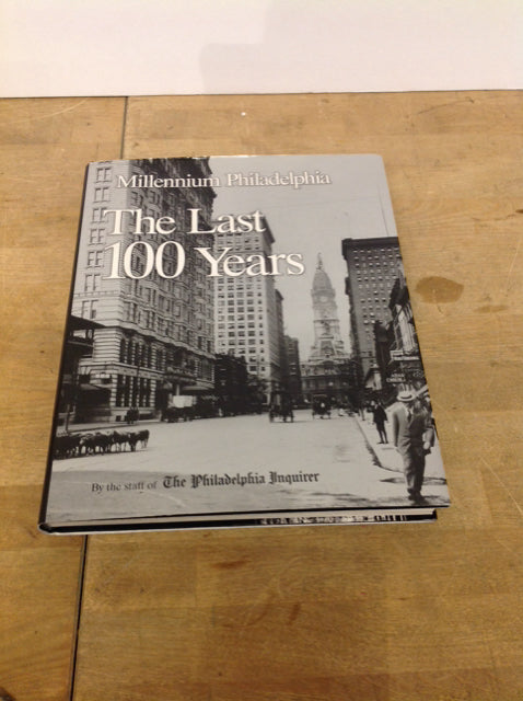 Last 100 Years Philadelphia Book