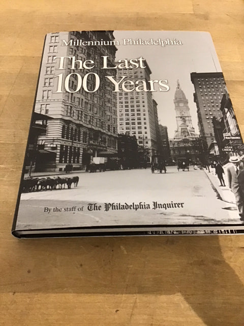 Milleniium Philadephia The Last 100 Years Coffee Book