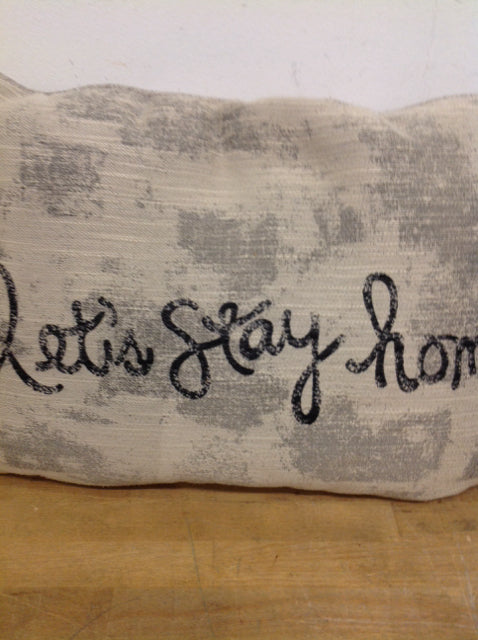 Pillow- 20" Lets Stay Home