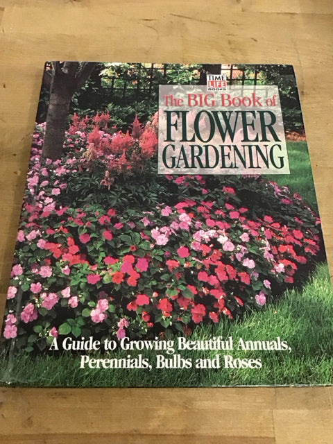 The Big Book Of Flower Growing Coffee Table Book