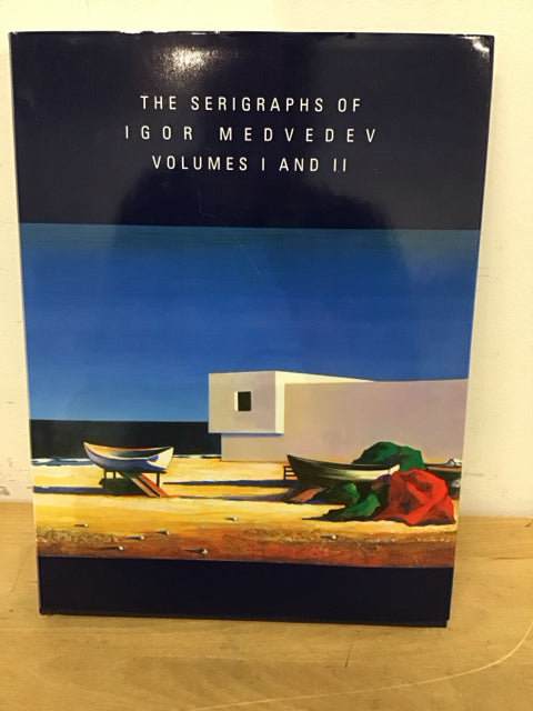 The Serigraphs Of Igor Medvedev Volumes I & II